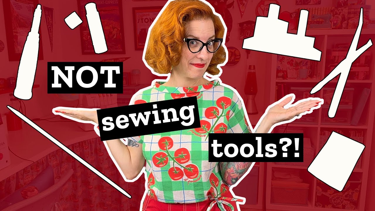 My unexpected favorite sewing tools (that aren’t meant for sewing!)
