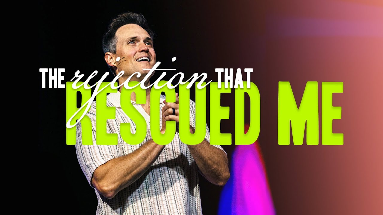 The Rejection That Rescued Me | Pastor Brad Wilkinson | Christian Life Austin