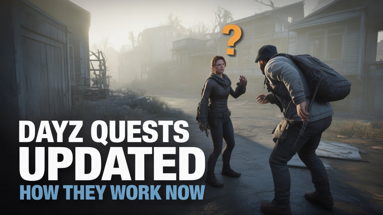 Dayz |  Expansion | Quests