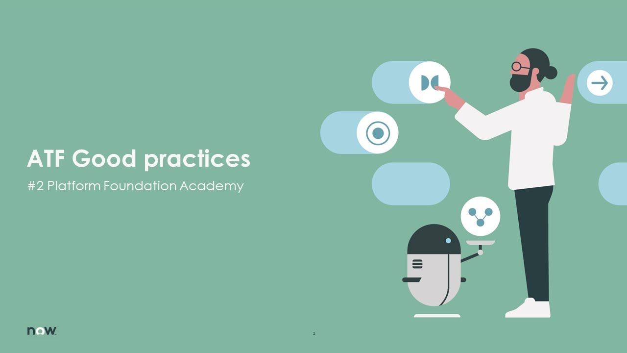 Platform Academy Session #2: ATF - Best/Good practices