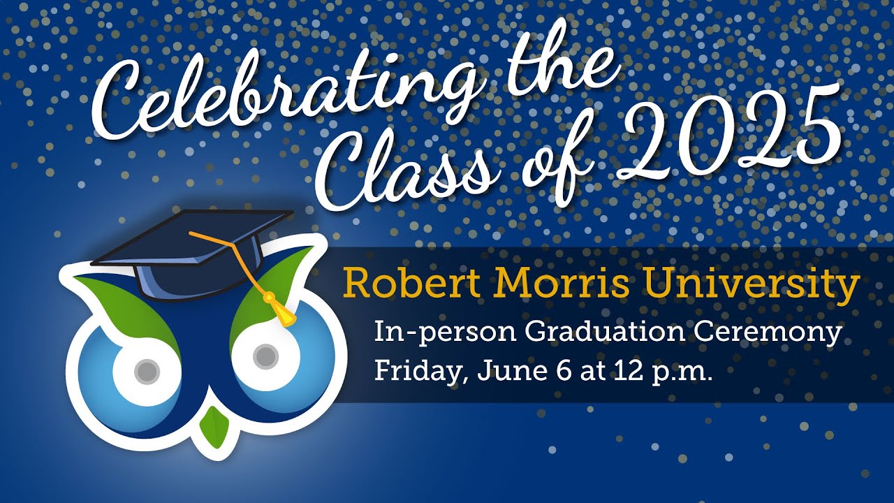 PA Cyber Graduation 2025 | Robert Morris University