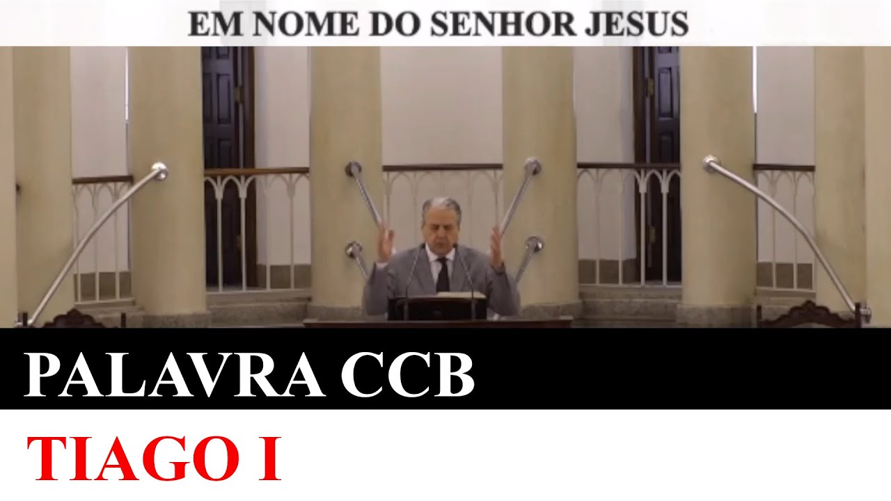 Culto online CCB Brás Palavra de Hoje TIAGO I