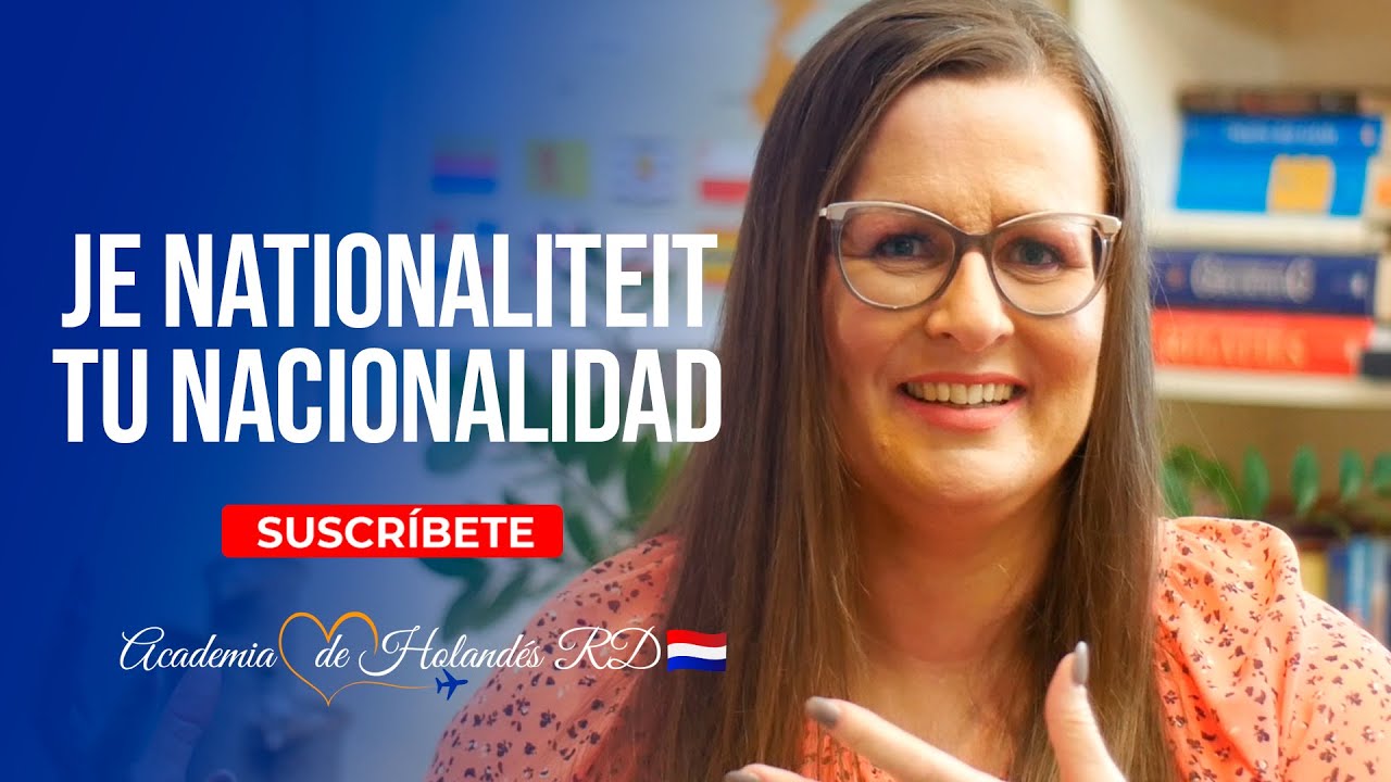 🇳🇱Clase de Holandés: je nationaliteit | tu nacionalidad - Academia de Holandés RD