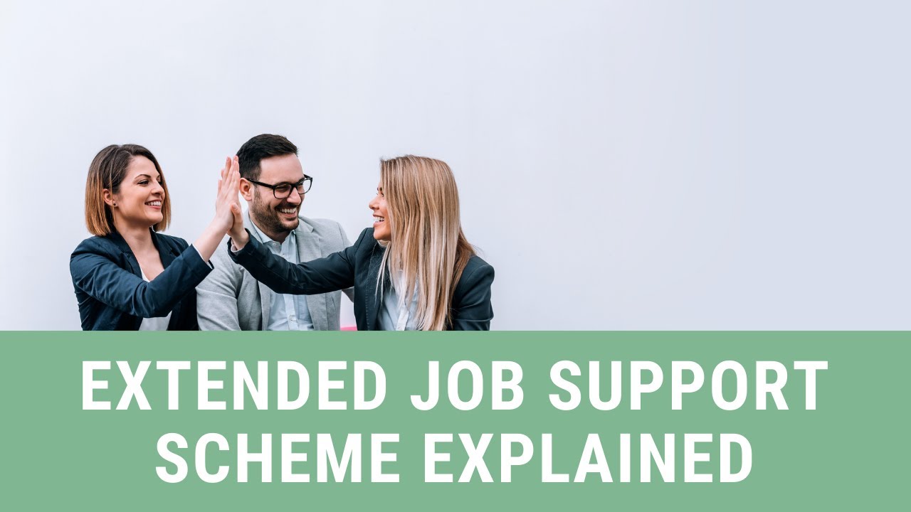Extended Job Support Scheme explained