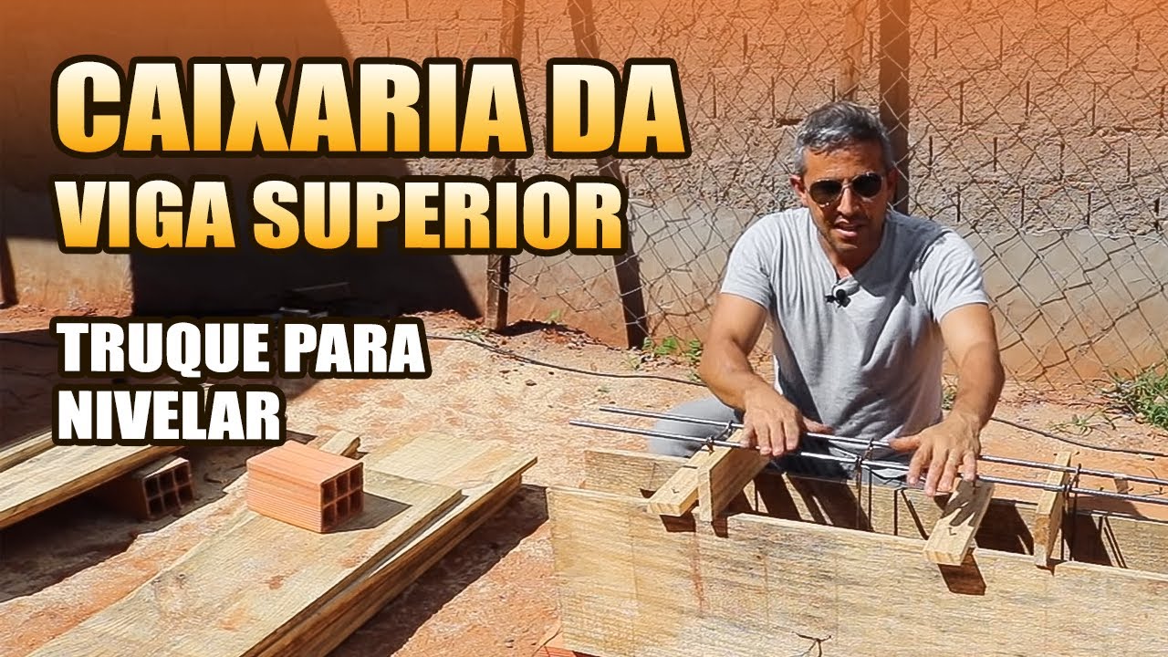 TRUQUE PARA NIVELAR E FAZER A CAIXARIA DA VIGA SUPERIOR. SOBRADO PARTE 21