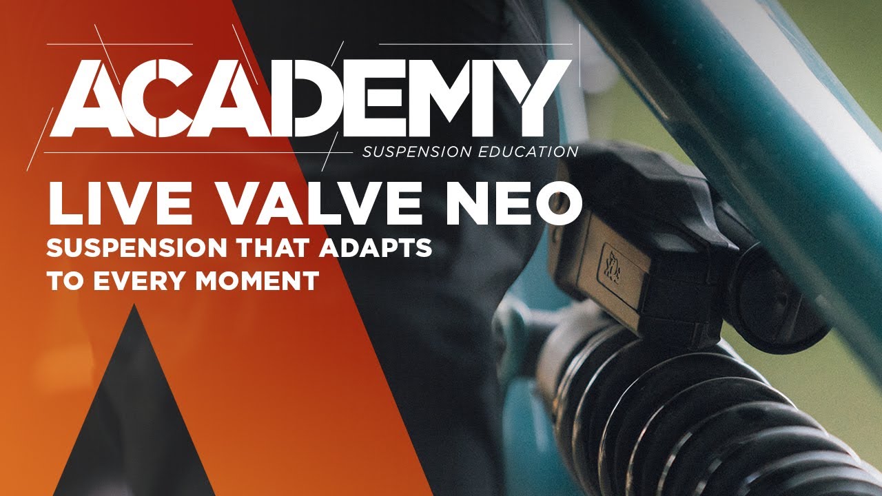 Introducing Live Valve Neo - Wireless Suspension that Adapts to Every Moment » ACADEMY | FOX