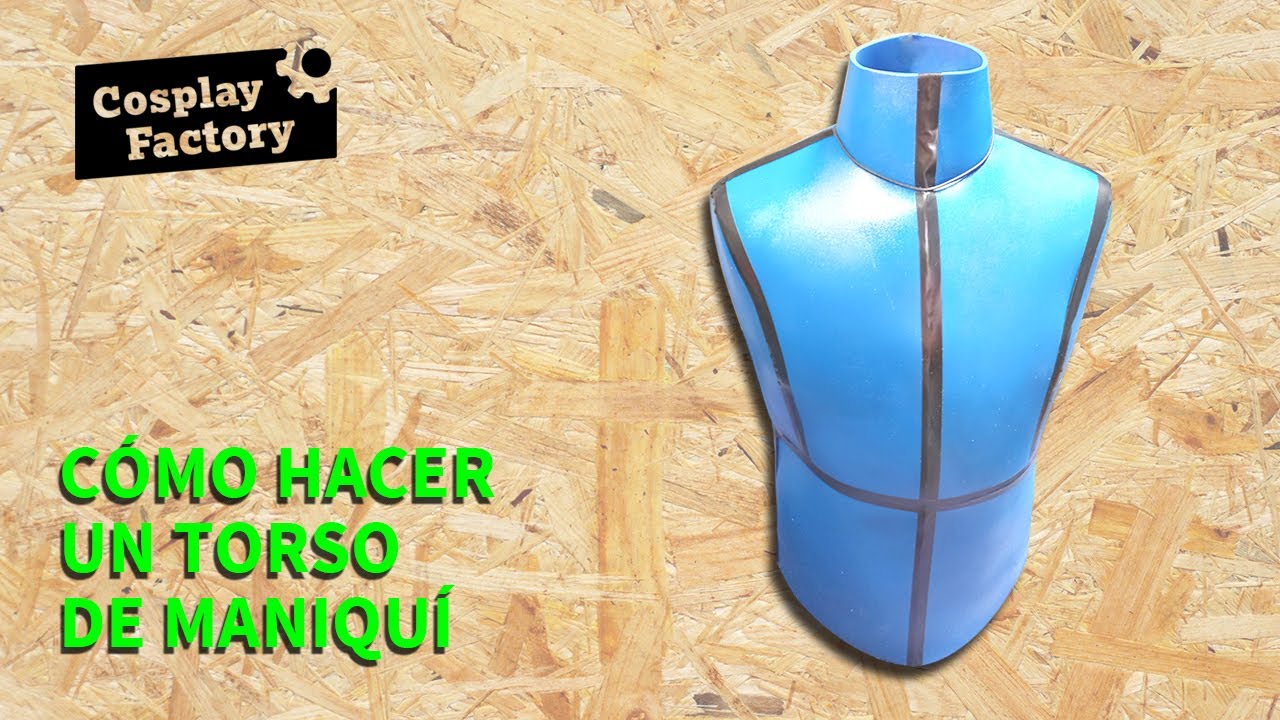 Cómo hacer un torso de maniquí | How to make a mannequin torso