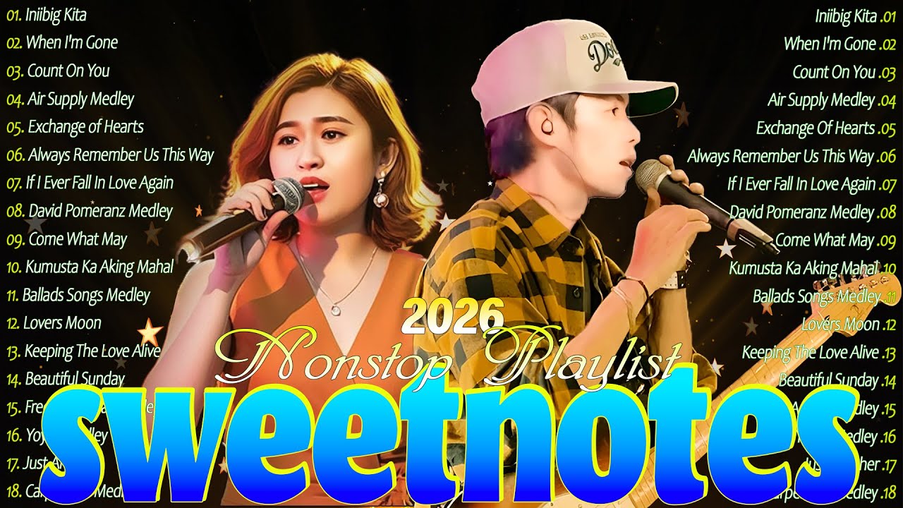 SWEETNOTES Love Song Meddly 2026🤍Sweetnotes Nonstop Playlist 2025🤍Top Hits Tagalog Love Songs 2026