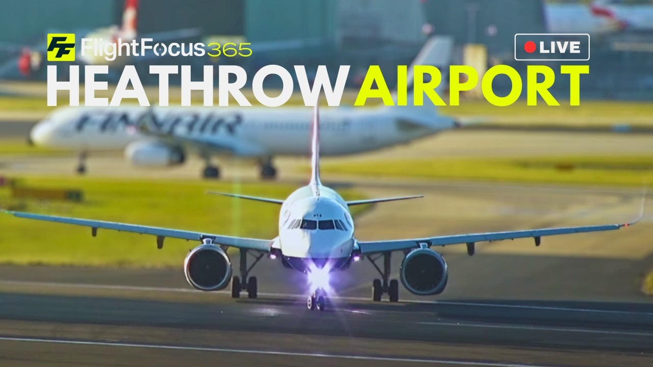Heathrow Airport Live - Friday 18th September 2026