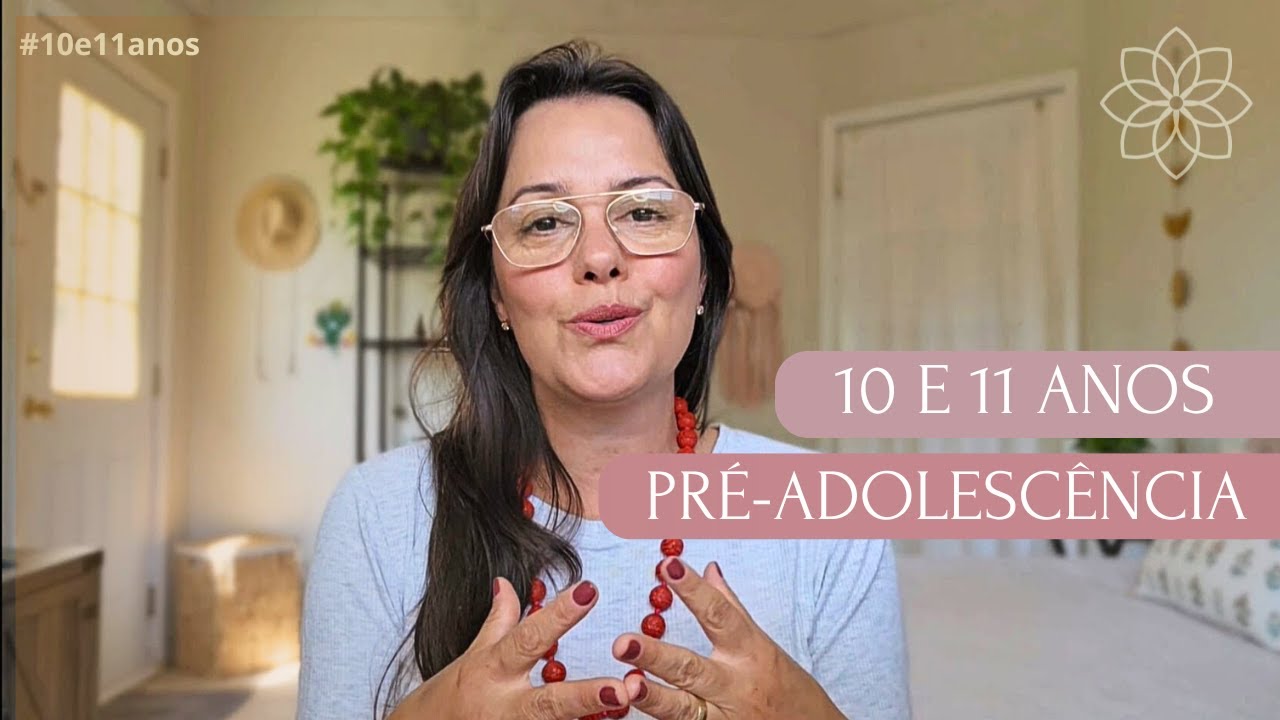 10 e 11 Anos. A tão temida pré-adolescência.