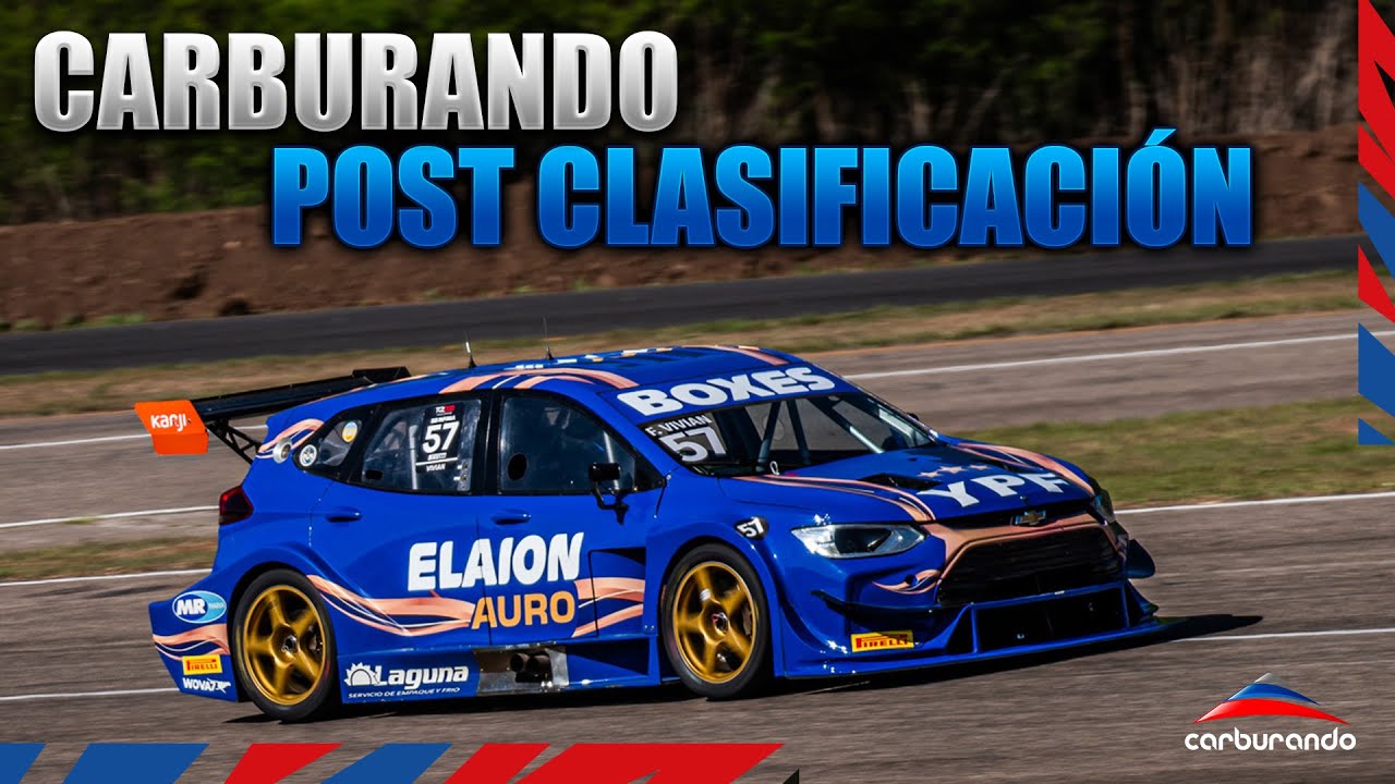 Carburando Post Clasificación | Todo lo que dejó el sábado del TC2000 en Salta