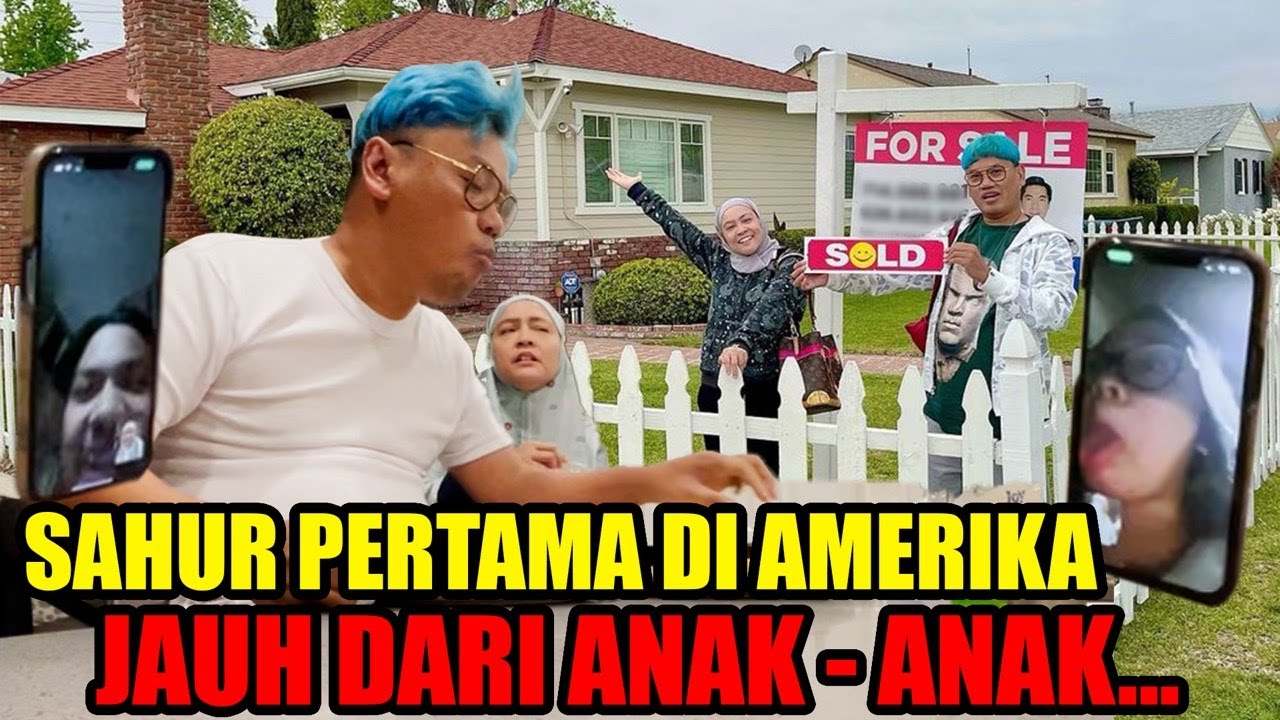 SAHUR PERTAMA DI RUMAH BARU AMERIKA , JAUH DARI ANAK - ANAK...