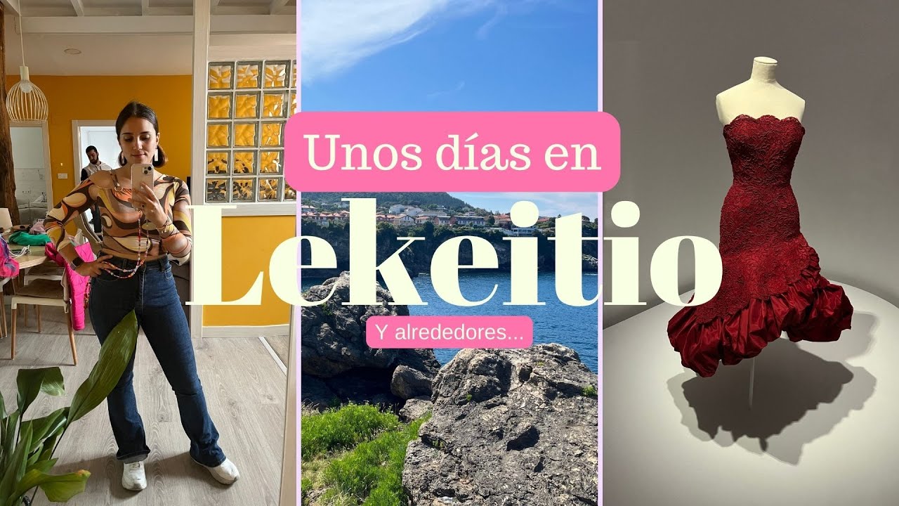 Qué VER en LEKEITIO y alrededores si vas unos días