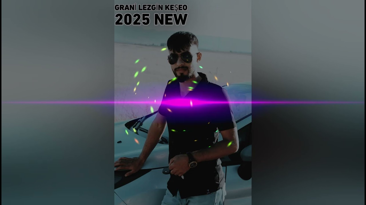 GRANÎ LEZGÎN - KEŞEO SUPER GRANÎ 2025