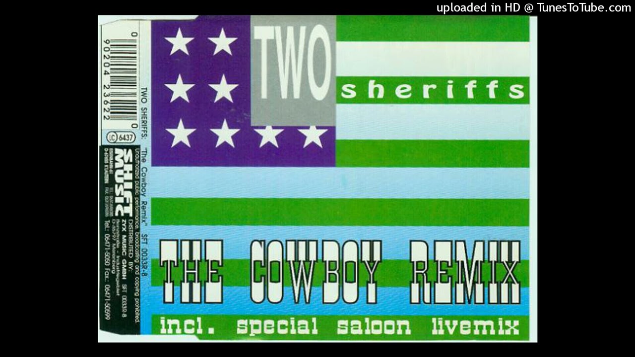 Two Sheriffs - The Cowboy (Remix)