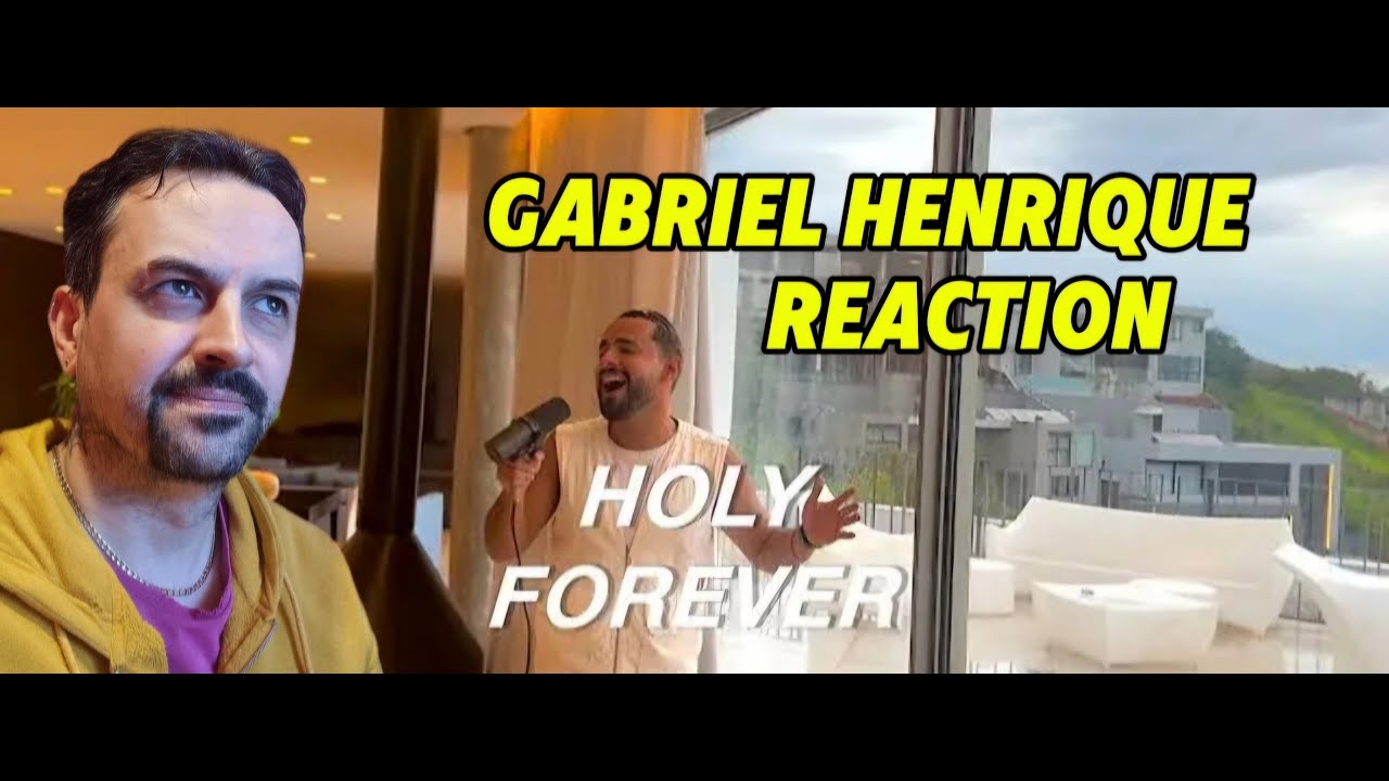 Holy Forever - Gabriel Henrique REACTION