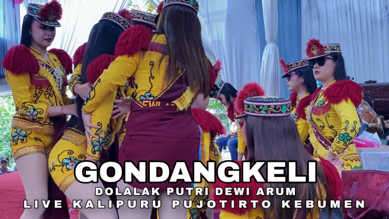 GONDANGKELI - NDOLALAK DEWI ARUM (LIVE) KALIPURU PUJOTIRTO KEBUMEN 