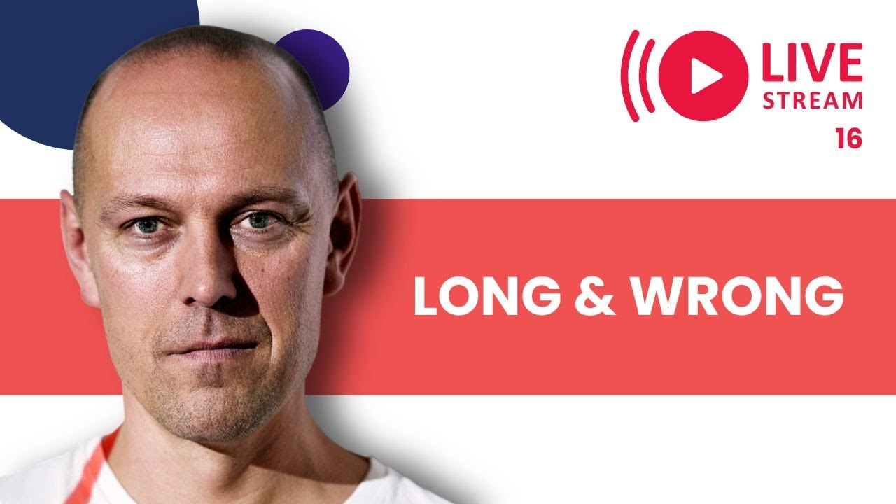 V16: LONG & WRONG (FOR NOW)