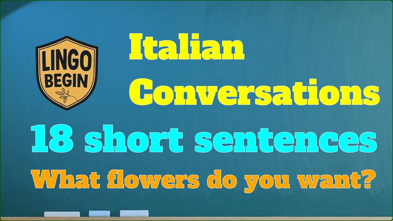 Italian Conversations｜18 short sentences｜What flowers do you want? #audiobook #italian