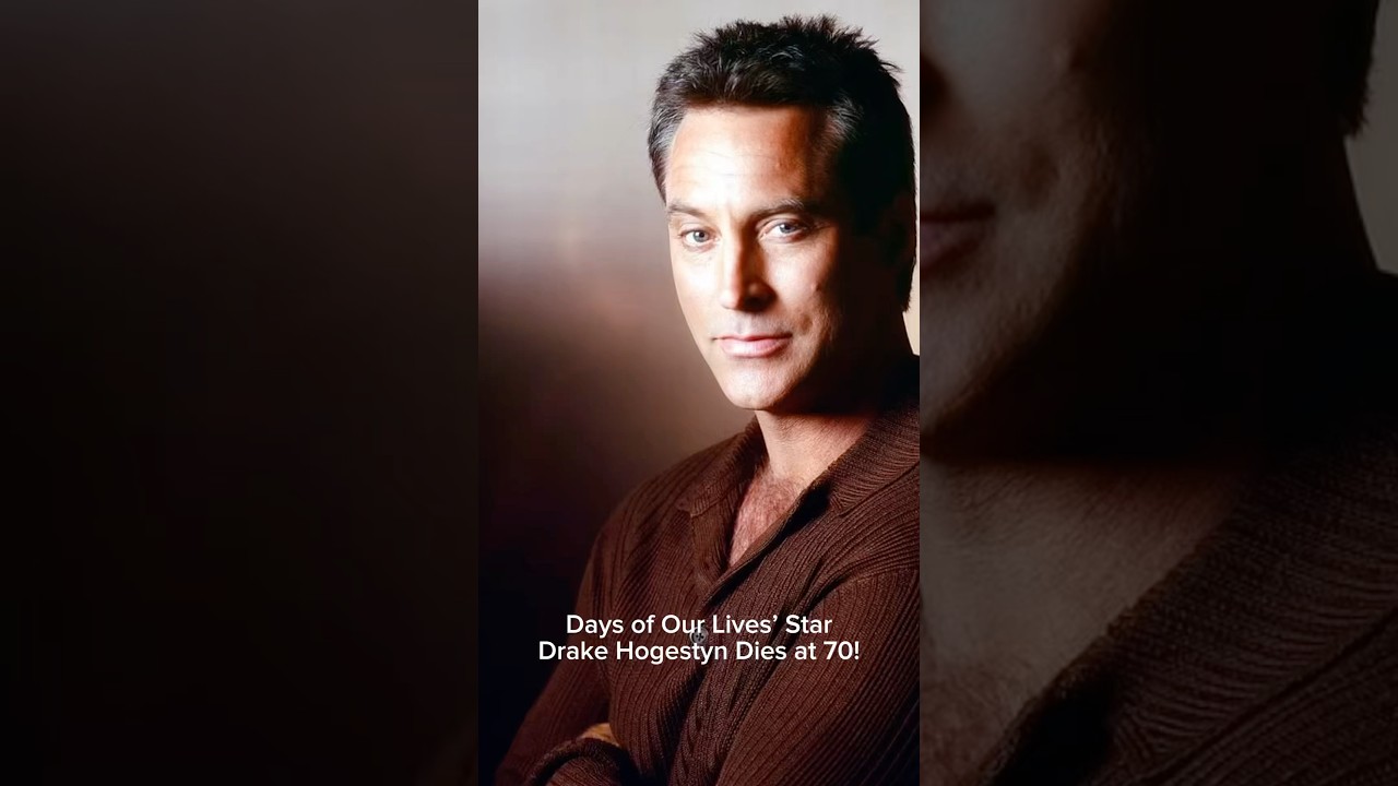Days of Our Lives’ Star Drake Hogestyn Dies at 70!