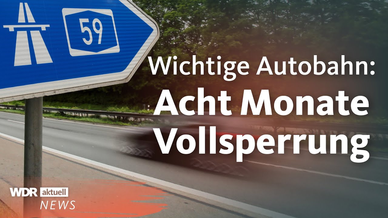 A59: Hier ist die Autobahn f&uuml;r acht Monate gesperrt | WDR aktuell