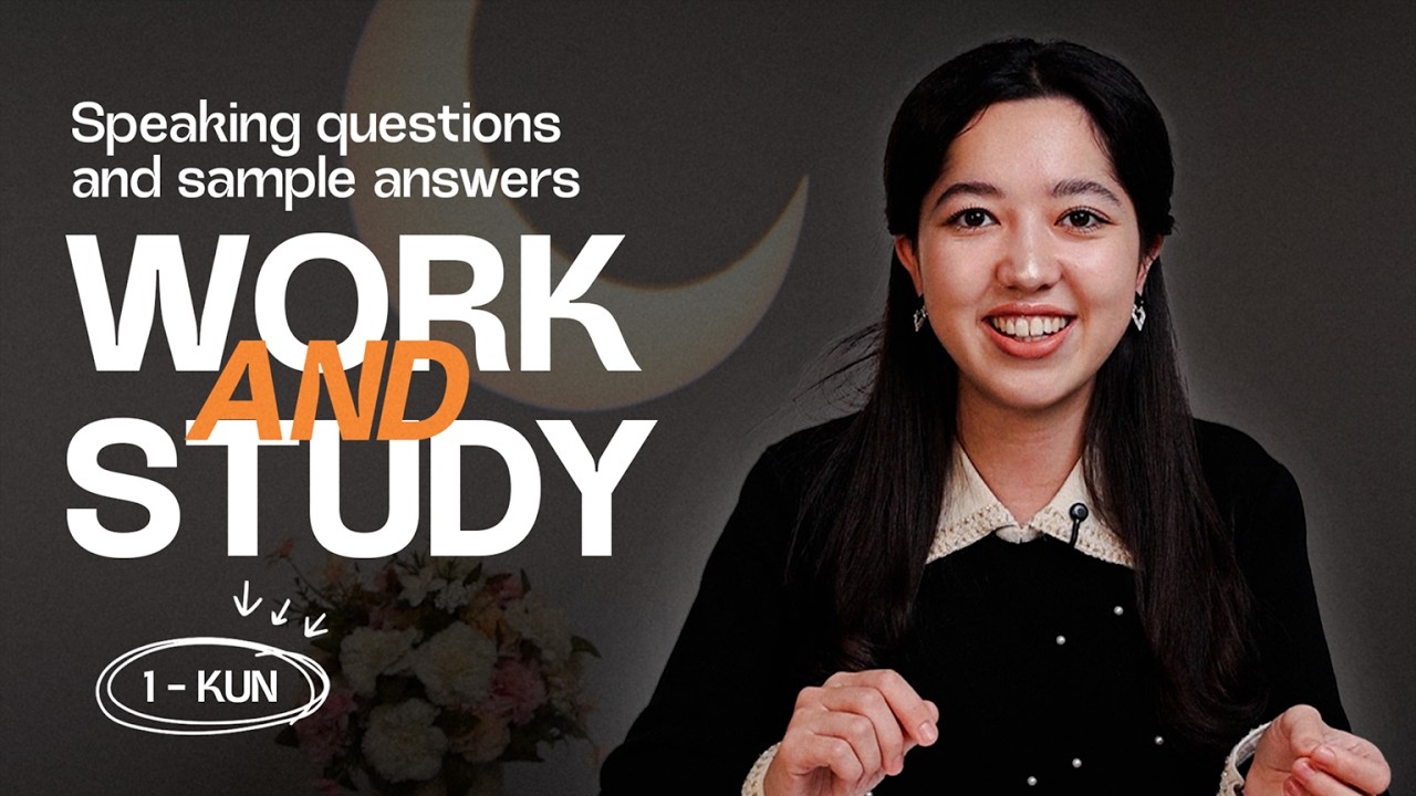 Work and study | Speaking questions and sample answers | 1-kun