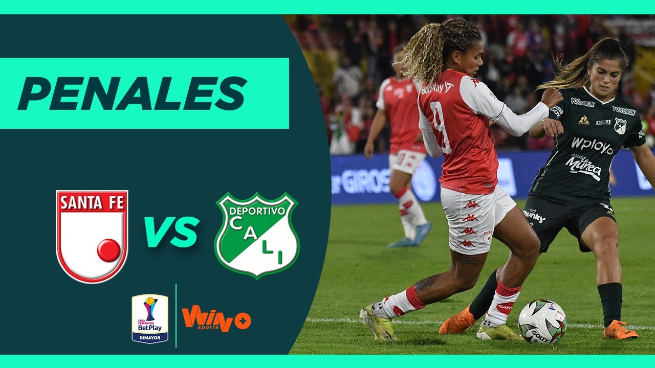 Santa Fe vs. Cali (Penales) | Liga Femenina BetPlay Dimayor 2022 | Semifinales - Vuelta