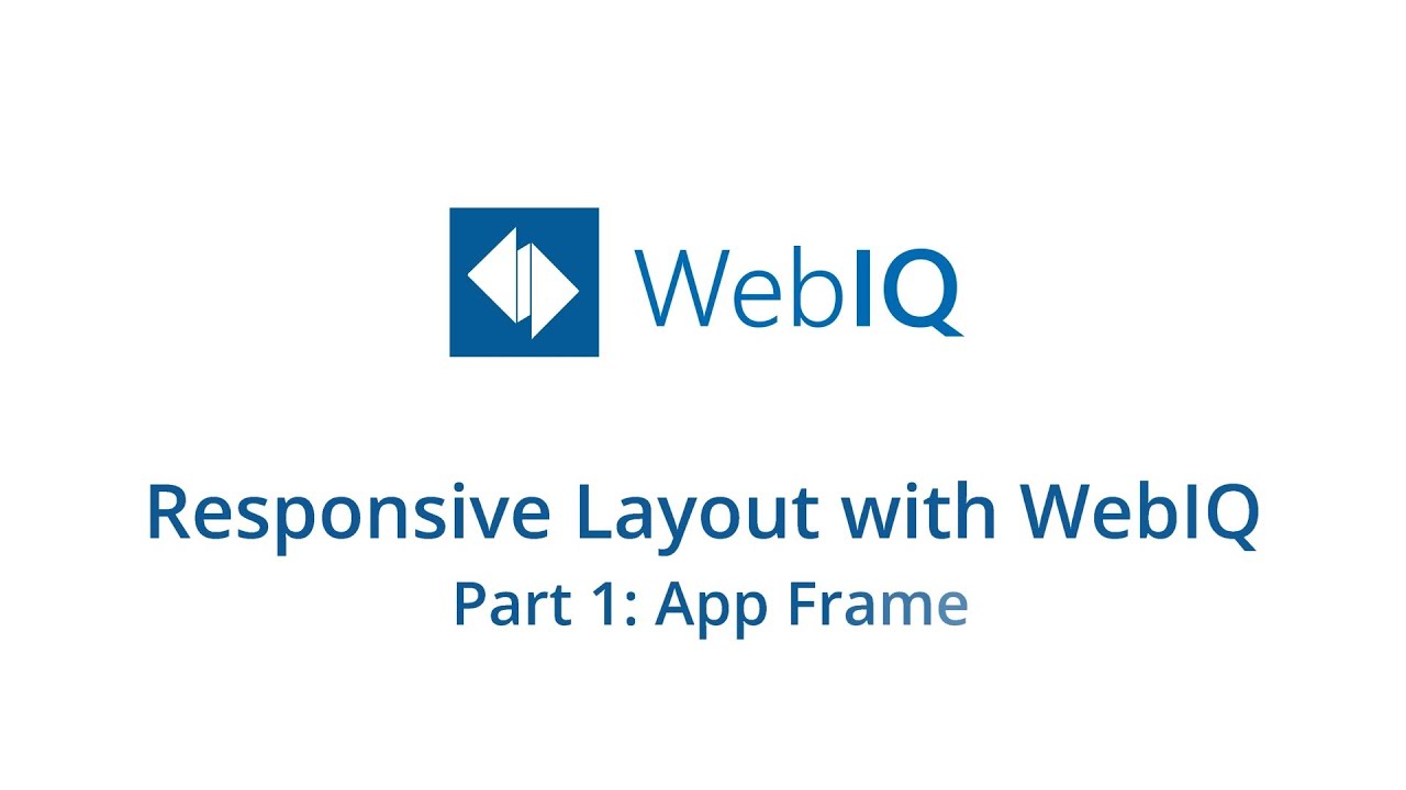 Responsive Layout with WebIQ - Part 1: App Frame
