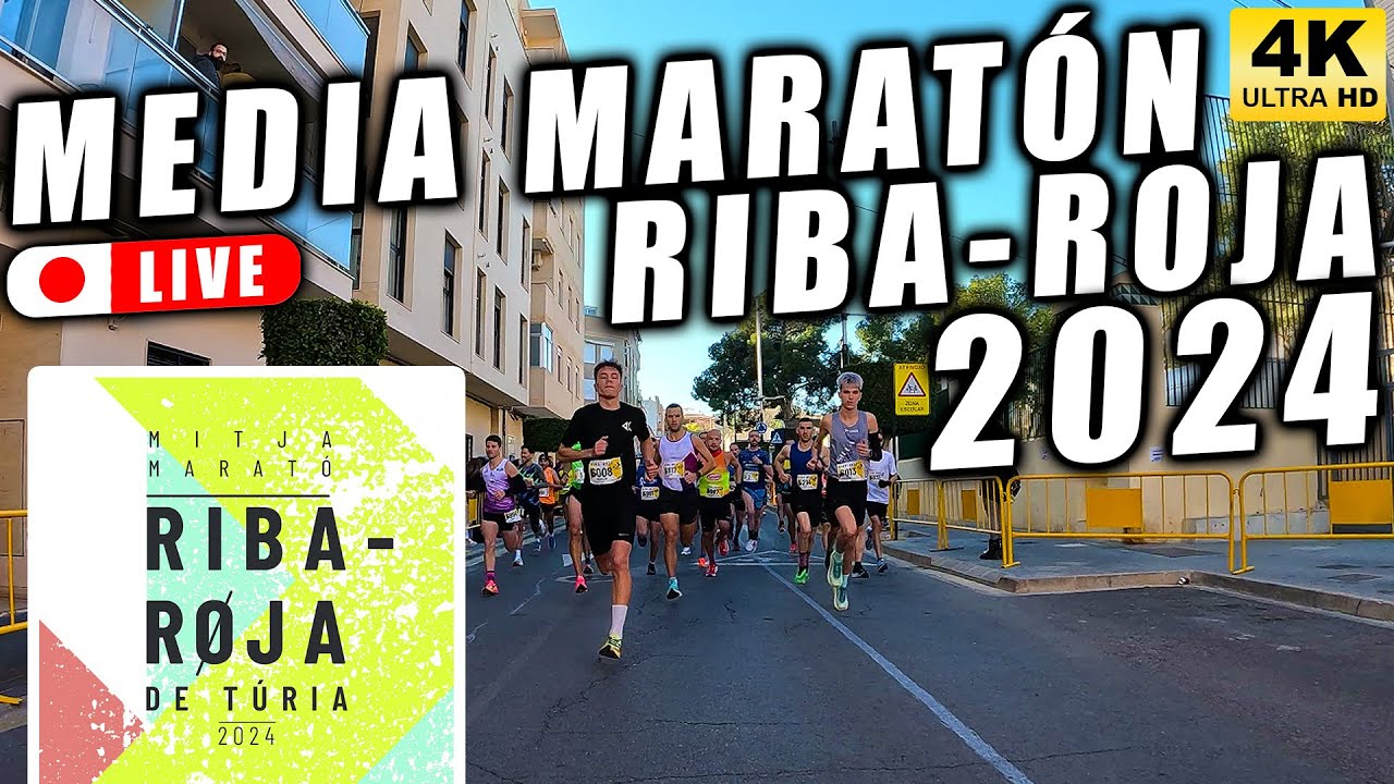 🏃MEDIA MARATÓN RIBARROJA 2024 CLASIFICACIÓN DESDE DENTRO DEL RECORRIDO 🔴LIVE | RETRANSMISIÓN