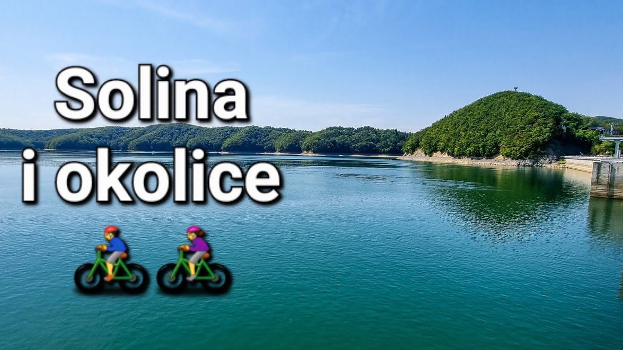 Solina i okolice. Na szosie.