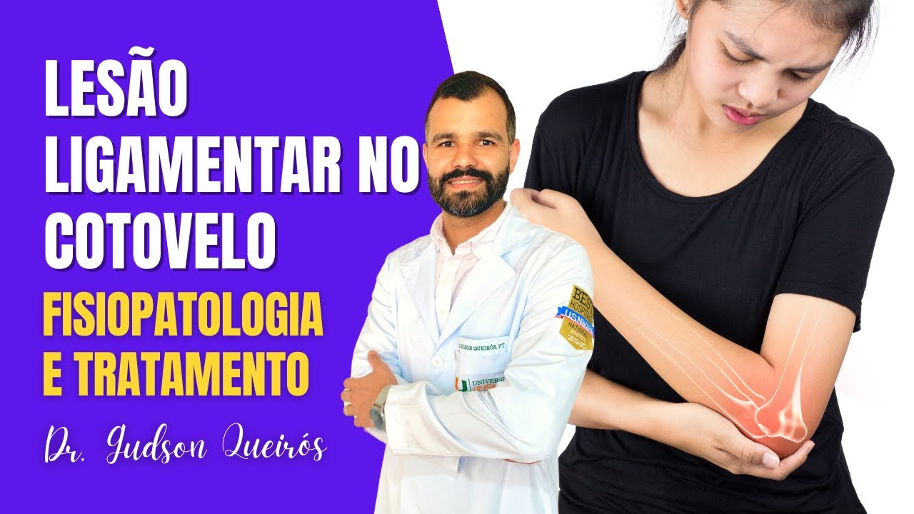 Lesão Ligamentar no Cotovelo - Cirurgia e Reabilitação