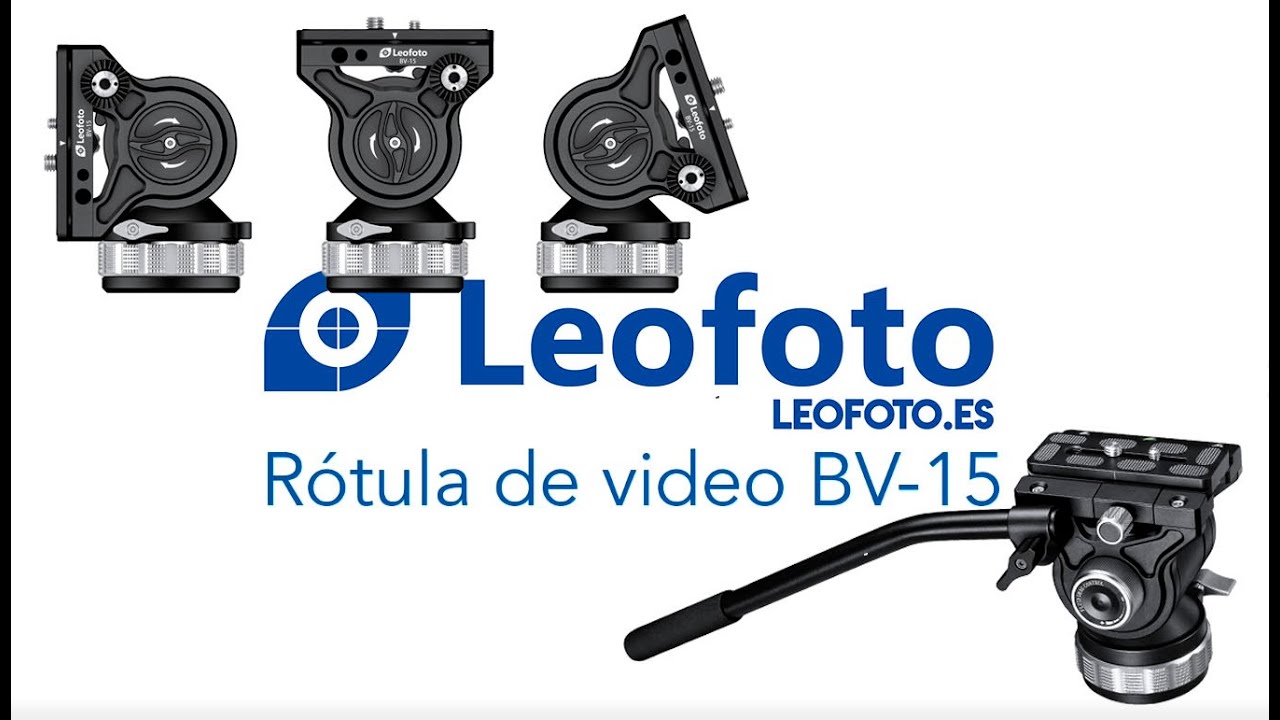 Rótula de video Leofoto BV 15