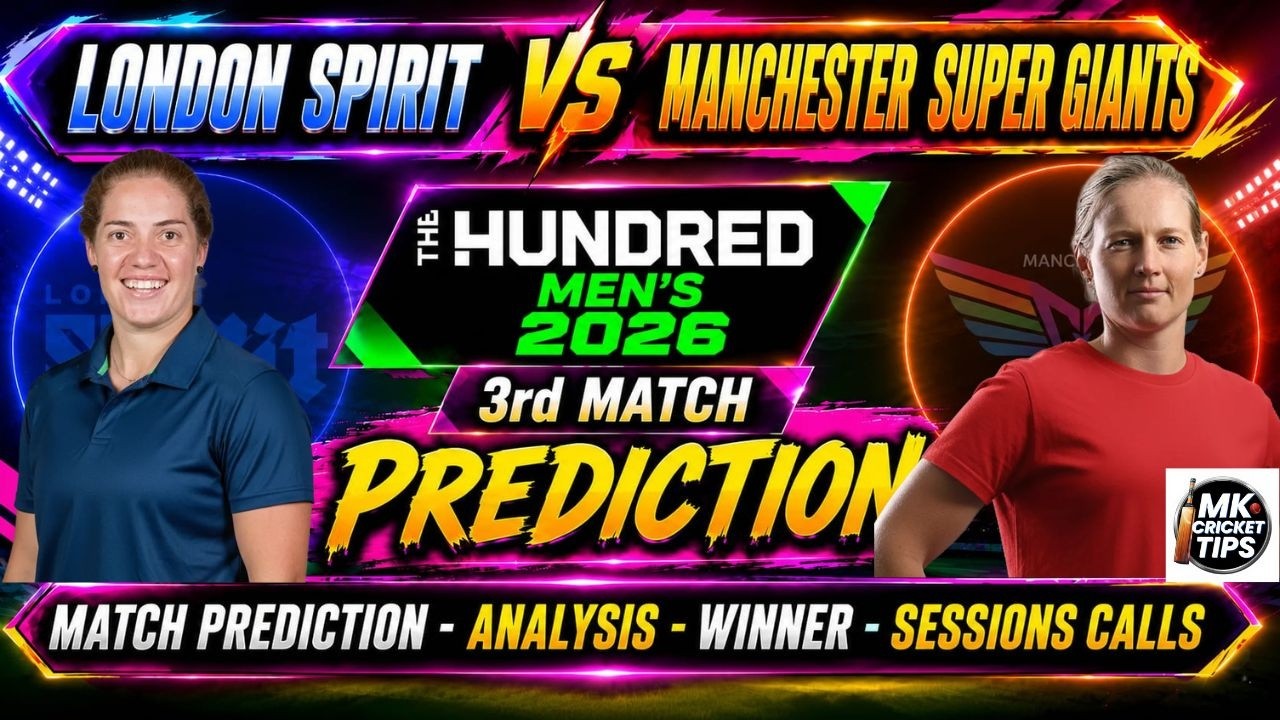 London Spirit Vs Manchester Super Giants 3rd Match The Hundred Womens 2026 Prediction | LSW Vs MSGW