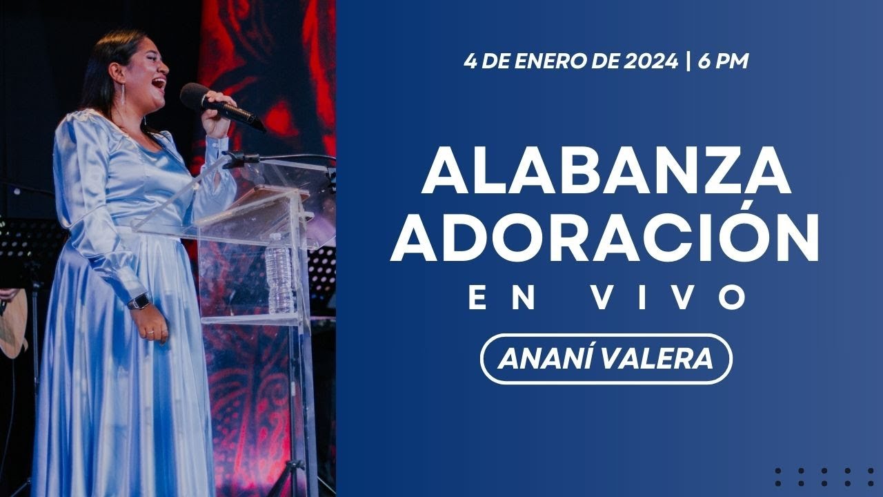 4 de enero de 2025 - 6:00 p.m. / Alabanza y adoración