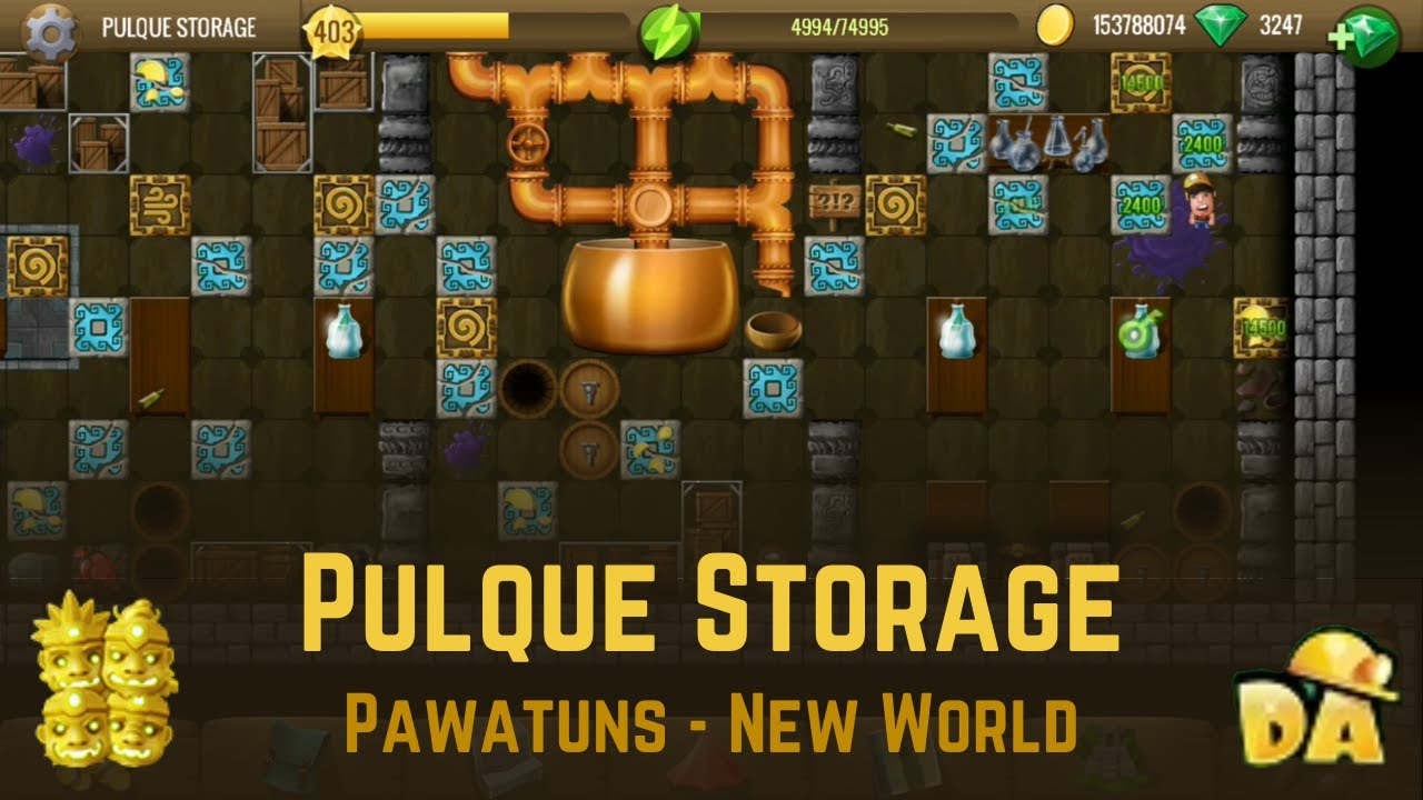 Pulque Storage - #6 Pawatuns - Diggy's Adventure
