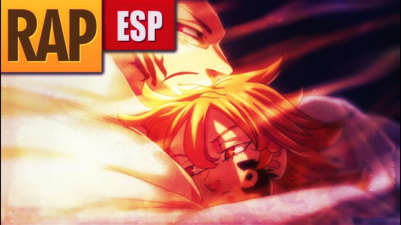 RAP SAD (De Monspeet para Derieri)  [|Nanatsu No Taizai|] AKINNO 2020