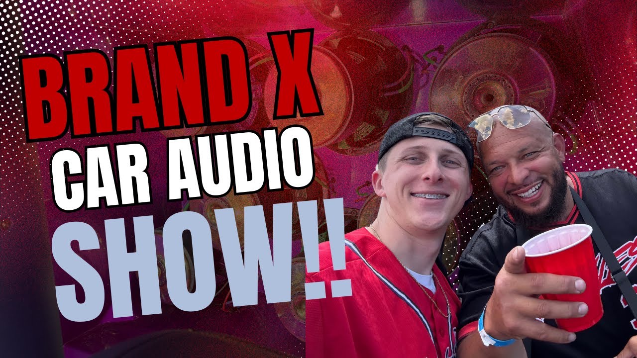 The Brand X Car Audio Show! (2025)