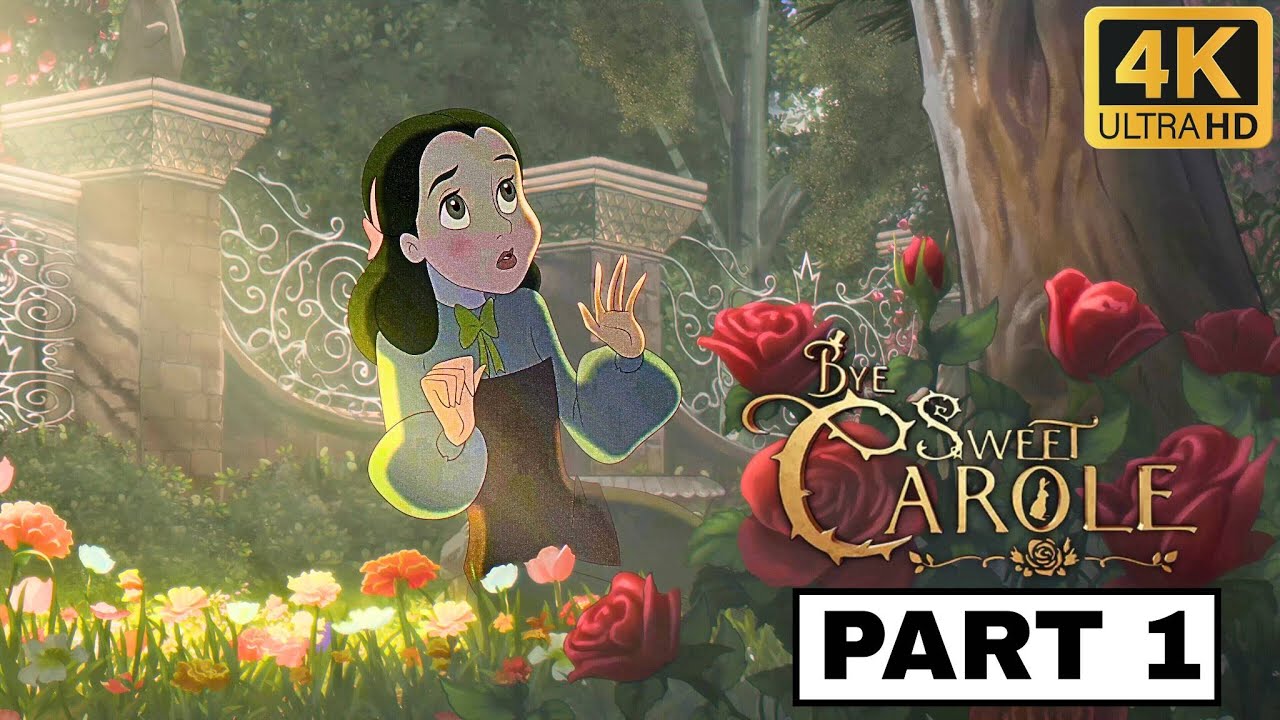 Bye Sweet Carole Gameplay Walkthrough Part 1 [4K-60FPS]