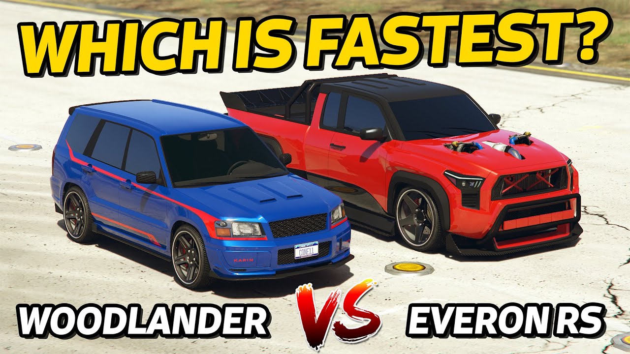 GTA 5 ONLINE - EVERON RS VS WOODLANDER (WHICH IS FASTEST?)