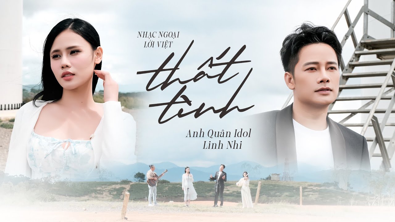 THẤT T&Igrave;NH - LINH NHI x ANH QU&Acirc;N IDOL | LIVE SESSIONS TẬP 1 | Hỡi người y&ecirc;u tr&aacute;i tim em...