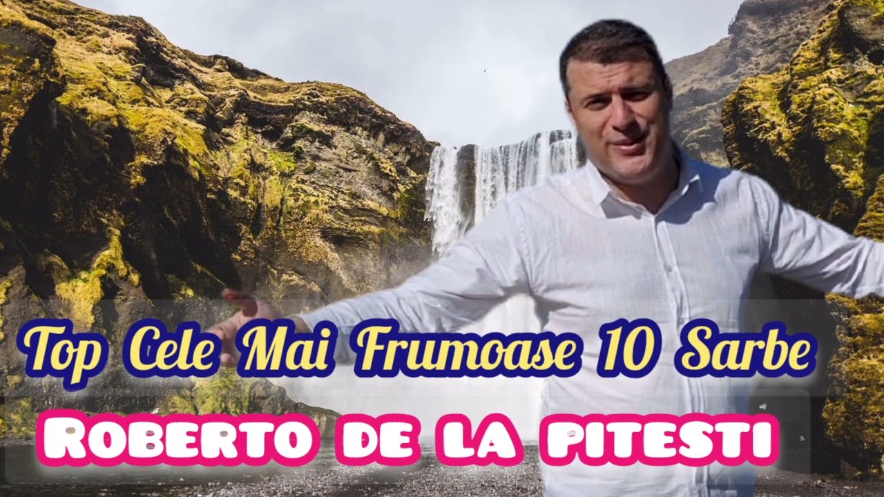 Roberto De La Pitesti 💢 Cele Mai Frumoase 10 Sarbe