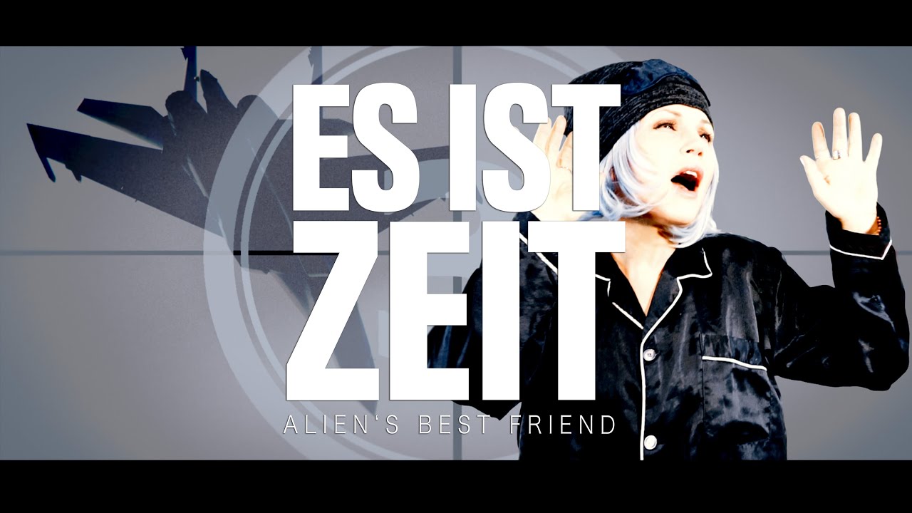 ES IST ZEIT - Original Alien's Best Friend - 25.01.2023