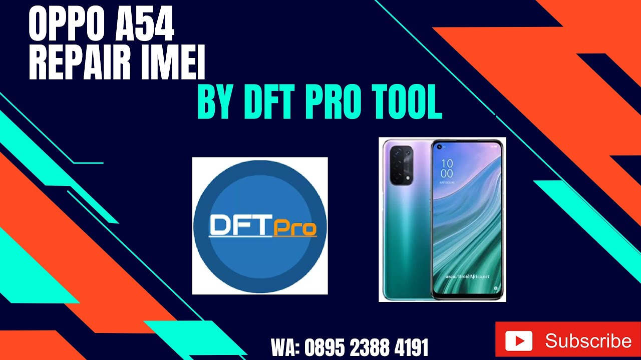 OPPO A54 REPAIR IMEI BY DFT PRO TOOL