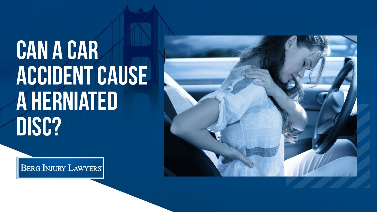 Can a Car Accident Cause a Herniated Disc?