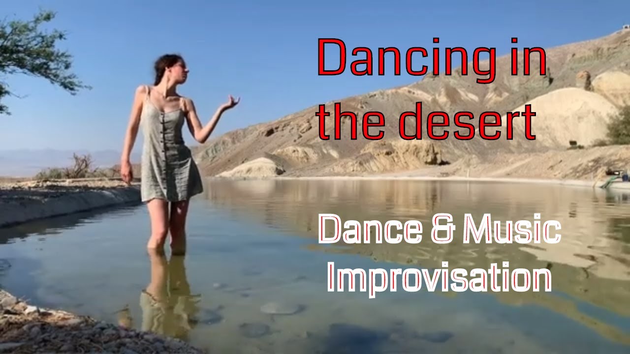 Dancing in the desert - dance and music improvisation