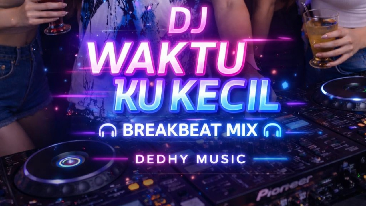 DJ Waktuku Kecil Breakbeat 🔥 Jedag Jedug Full Bass Viral 2026