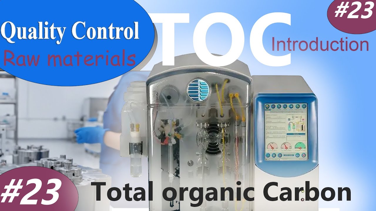 Total organic carbon  الحلقة الثالثة والعشرون  قياس الكربون العضوي في معامل الدواء