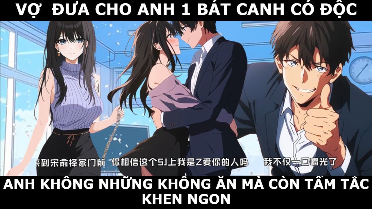 FULL Anh biết vợ đưa canh có đ-,ộc nhưng vẫn uống, còn khuyên cô đừng vì tra nam mà làm khổ mình