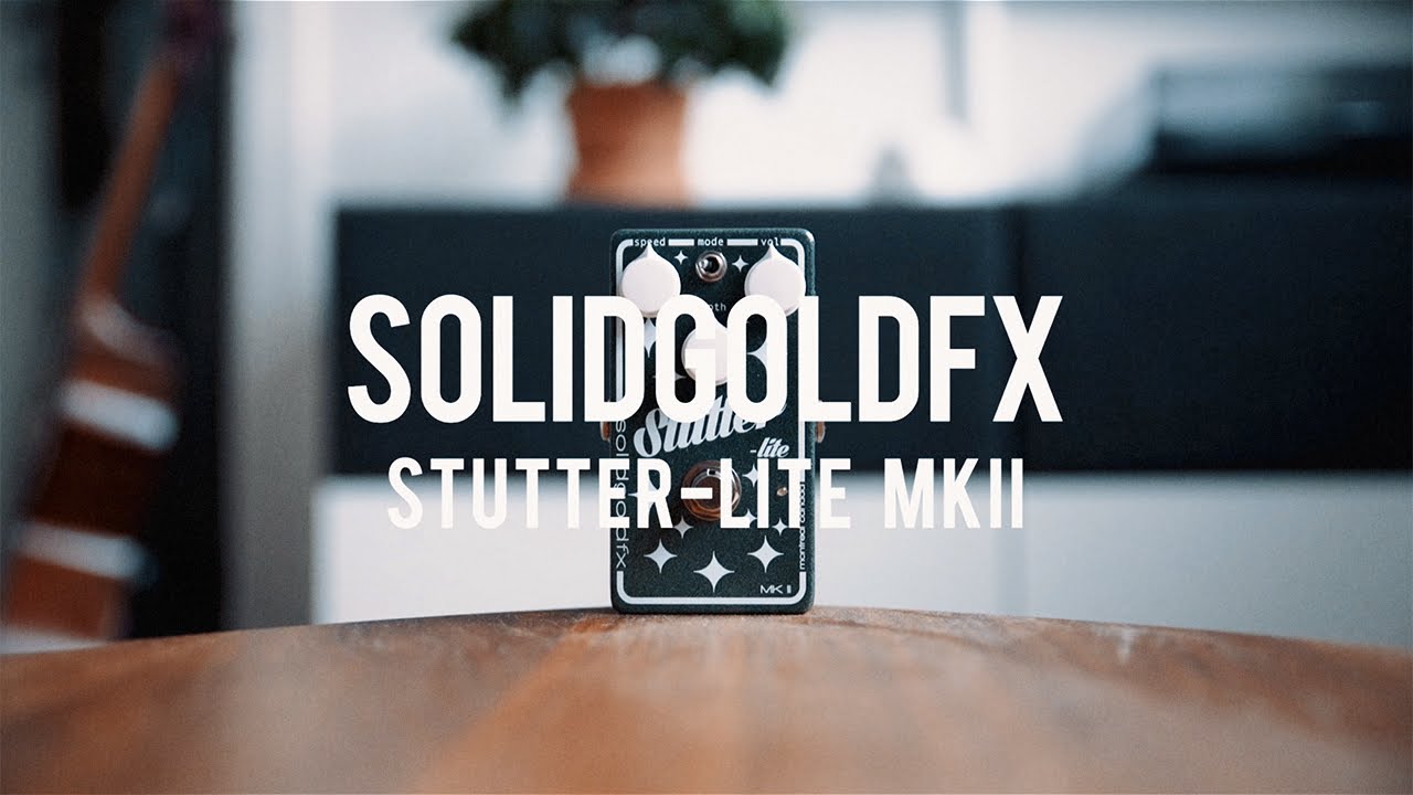 SolidGoldFX Stutter-lite MKII (demo)