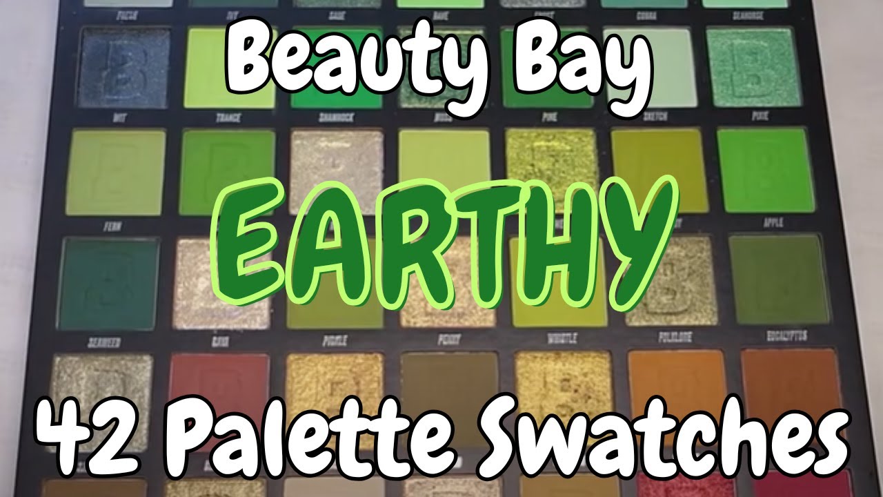 All 42 colors swatched! - Beauty Bay Earthy Palette